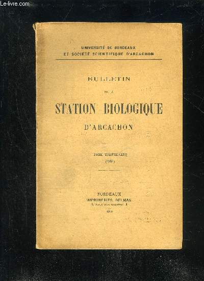 BULLETIN DE LA STATION BIOLOGIQUE D'ARCACHON - TOME TRENTE-CINQ (1938)