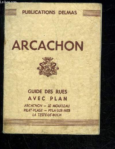 ARCACHON - GUIDE DES RUES(SANS PLAN)