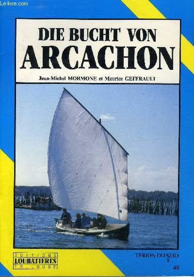 DIE BUCHT VON ARCACHON.