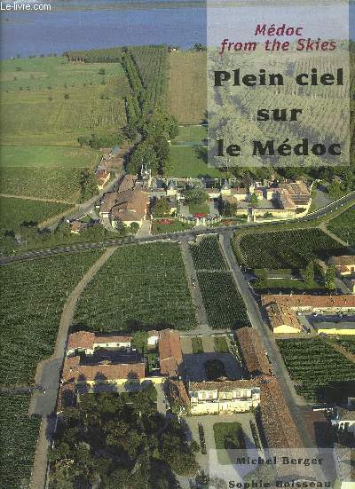 PLEIN CIEL SUR LE MEDOC - MEDOC FROM THE SKIES.