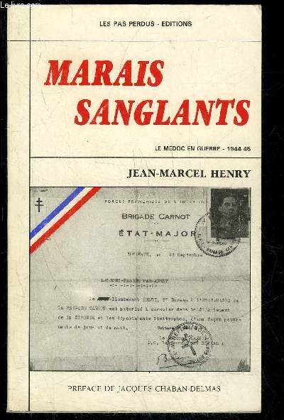MARAIS SANGLANTS - LE MEDOC EN GUERRE - 1944-45