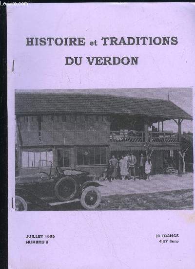 HISTOIRE ET TRADITIONS DU VERDON N 9 - ditorial (page 1) -- Les associations verdonnaises des origines  1980 (pages 2  9) --Le menu de l'inauguration du Monument des Amricaines (pages 10 et 11)-- Les forts du Verdon au XVIII0 sicle (pages 12  16) -