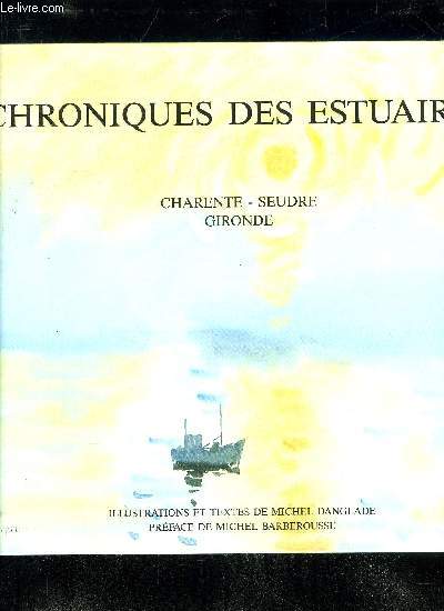 CHRONIQUES DES ESTUAIRES - CHARENTE SEUDRE GIRONDE