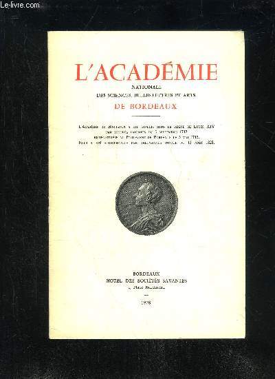 ACTES DE L'ACADEMIE NATIONALE DES SCIENCES, BELLES-LETTRES ET ARTS DE BORDEAUX - LISTE DES ACADMIES ET SOCITS SAVANTES FRANAISES ET TRANGRES CORRESPONDANTES DE L'ACADMIE