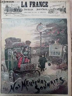 LA FRANCE DE BORDEAUX ET DU SUD OUEST - SUPPLEMENT ILLUSTRE DU DIMANCHE - 2EME ANNEE N 1 - Dimanche 1er janvier 1899 - La nouvelle anne apportant  nos lecteurs la ralisation de leurs souhaits - Rsum de la semaine - Nos gravures - La saisie - La dot