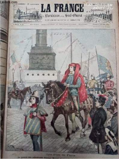 LA FRANCE DE BORDEAUX ET DU SUD OUEST - SUPPLEMENT ILLUSTRE DU DIMANCHE - 2EME ANNEE N 26 - Dimanche 25 juin 1899 - Les ftes de Paris, le prvt des marchands Etienne Marcel et sa suite dans le cortge des corporations - Rsum de la semaine - Nos grav