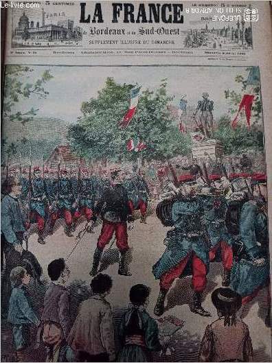 LA FRANCE DE BORDEAUX ET DU SUD OUEST - SUPPLEMENT ILLUSTRE DU DIMANCHE - 2EME ANNEE N 28 - Dimanche 9 juillet 1899 - Les ftes de Carhaix (Finistre), l'anniversaire de la mort de La Tour d'Auvergne - Rsum de la semaine- Nos gravures - Libre expiation