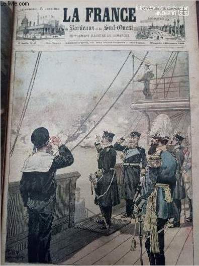 LA FRANCE DE BORDEAUX ET DU SUD OUEST - SUPPLEMENT ILLUSTRE DU DIMANCHE - 2EME ANNEE N 49 - Dimanche 3 dcemrbre 1899 - Voyage de Guillaume II en Angleterre, le 