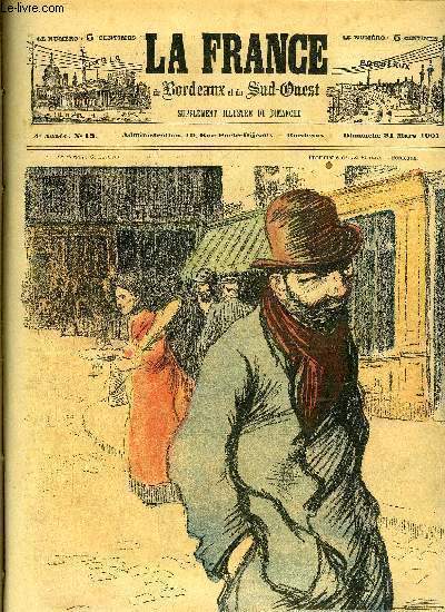 LA FRANCE DE BORDEAUX ET DU SUD OUEST - SUPPLEMENT ILLUSTRE DU DIMANCHE - 4EME ANNEE N 13 - DESSINS COULEURS DE HUARD ET DE DJIM