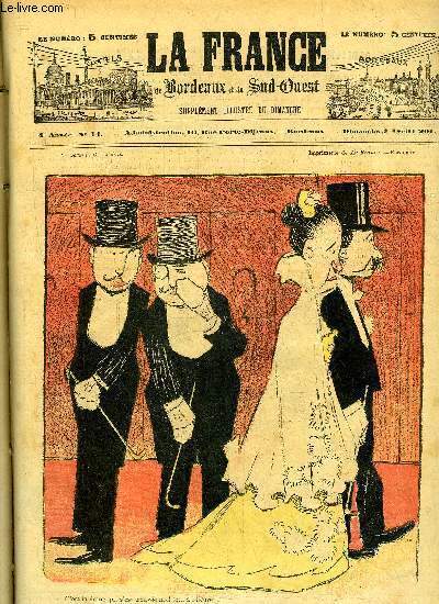 LA FRANCE DE BORDEAUX ET DU SUD OUEST - SUPPLEMENT ILLUSTRE DU DIMANCHE - 4EME ANNEE N 14 - DESSINS COULEURS DE J. VILLEMOT ET DE GOTTLOB