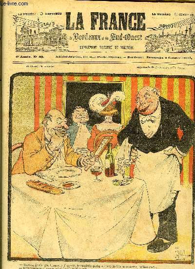 LA FRANCE DE BORDEAUX ET DU SUD OUEST - SUPPLEMENT ILLUSTRE DU DIMANCHE - 4EME ANNEE N 40 - DESSINS COULEURS DE GOG ET DE A. BOULOT