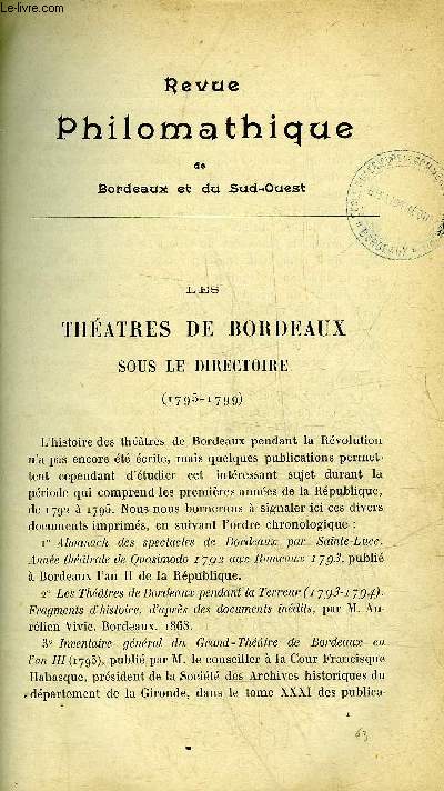 REVUE PHILOMATHIQUE DE BORDEAUX ET DU SUD OUEST - JANVIER 1899 - les thatres de Bordeaux sous le directoire 1795-1799 par Raymond Cleste - l'clairage lectrique du port de Bordeaux par Paul Meunier etc.