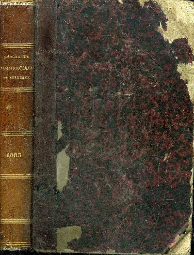 SOCIETE DE GEOGRAPHIE COMMERCIALE DE BORDEAUX - BULLETINS DE 1885 Situation maritime et commerciale du Golfe Persique - l'affaire de l'Aveyron et la socit de gographie de Toulouse - les allemands aux iles samoa etc.