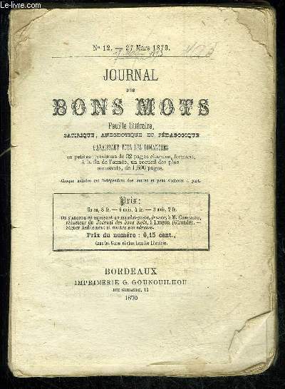 JOURNAL DES BONS MOTS - FEUILLE LITTERAIRE SATIRIQUE ANECODTIQUE ET PEDAGOGIQUE - LOT DE 12 NUMEROS