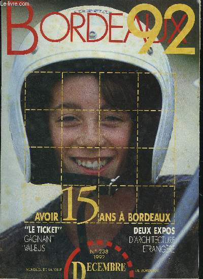 BORDEAUX N238 1992 - la CUB site pilote pour les vhicules lectriques - le val enfin sur les rails - pleins feux sur le gaz - les cannes et btons - coup de coeur pour Tom Lu etc.