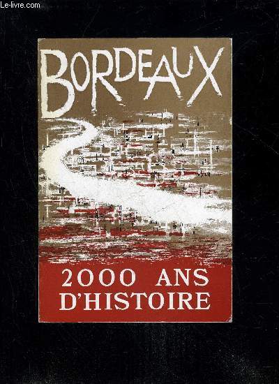 BORDEAUX - 2000 ANS D'HISTOIRE - CATALOGUE