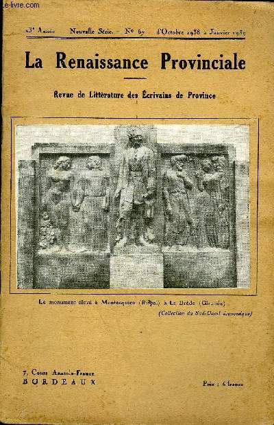 LA RENAISSANCE PROVINCIALE - 23E ANNEE NOUVELLE SERIE N67 OCTOBRE 1938 A JANVIER 1939 - la crise du livre par Vital Mareille - l'archer par Lilian Doire - Guienne ode fraternelle par Alice Hliodore - Valois intrieur par Henri Strentz etc.