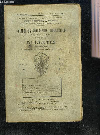 SOCIETE DE GEOGRAPHIE COMMERCIALE DE BORDEAUX - 9E ANNEE - 2E SERIE N5 1ER MARS 1886 - De Bordeaux  la mer (suite) par A.Hautreux - section centrale assemble gnrale annuelle du 25 janvier 1886 - mouvement commercial du port de Bordeaux etc.