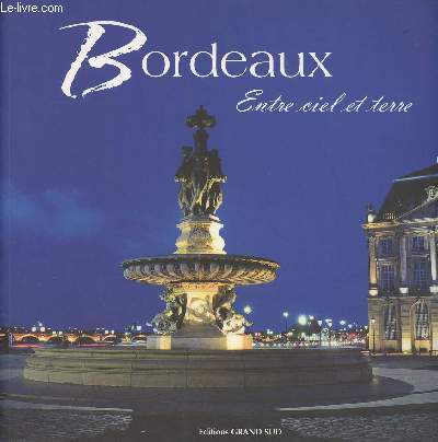 Bordeaux entre ciel et terre