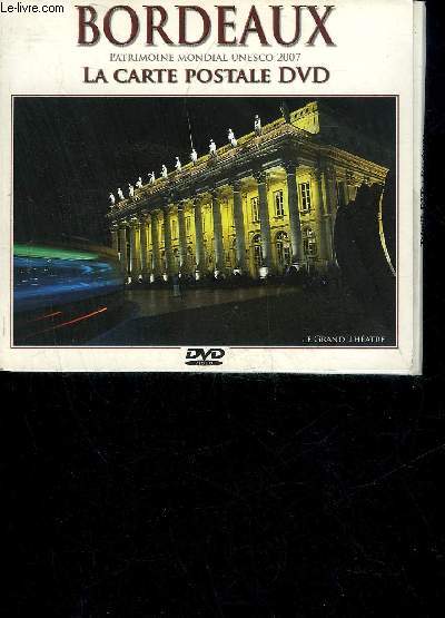 BORDEAUX PATRIMOINE MONDIAL UNESCO 2007 LA CARTE POSTALE DVD.