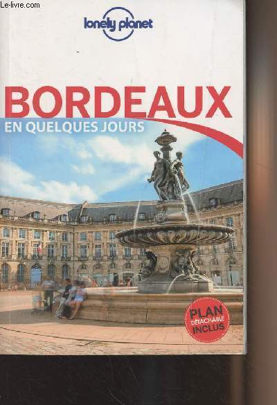 Bordeaux en quelques jours