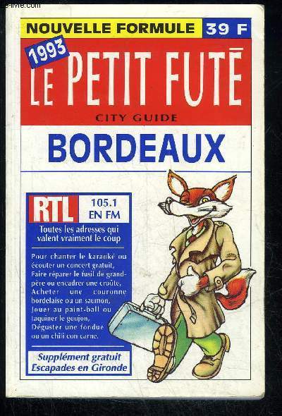 LE PETIT FUTE - CITY GUIDE BORDEAUX 1993