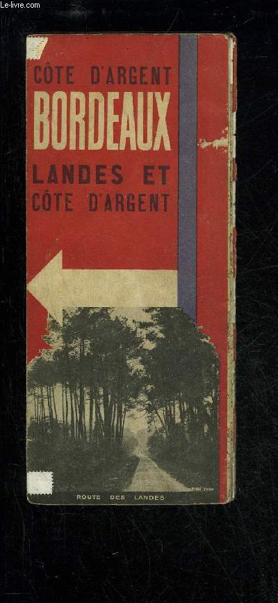 COTE D'ARGENT BORDEAUX LANDES ET COTES D'ARGENT