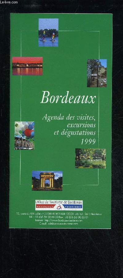 BORDEAUX - TOUR EXCURSIONS AND WINE-TASTING PROGRAMME 1999