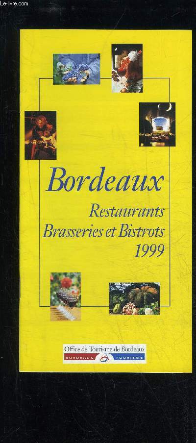 BORDEAUX RESTAURANTS BRASSERIES ET BISTROTS 1999