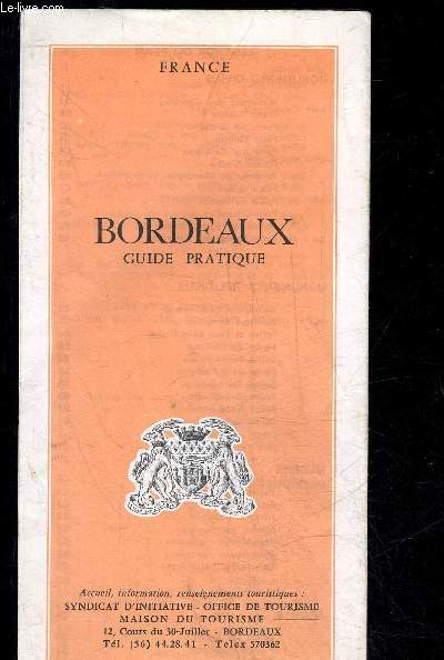 BORDEAUX GUIDE PRATIQUE