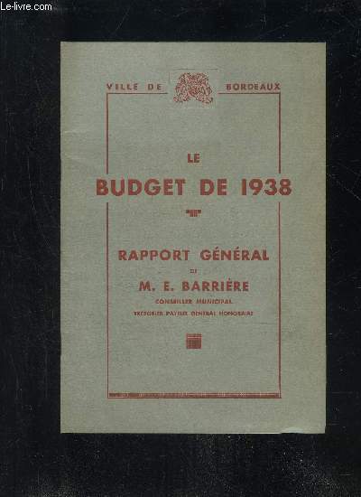 LE BUDGET DE 1938 - RAPPORT GENERAL