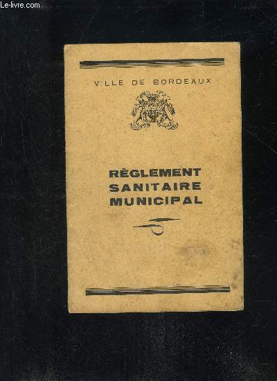 REGLEMENT SANITAIRE MUNICIPAL - VILLE DE BORDEAUX