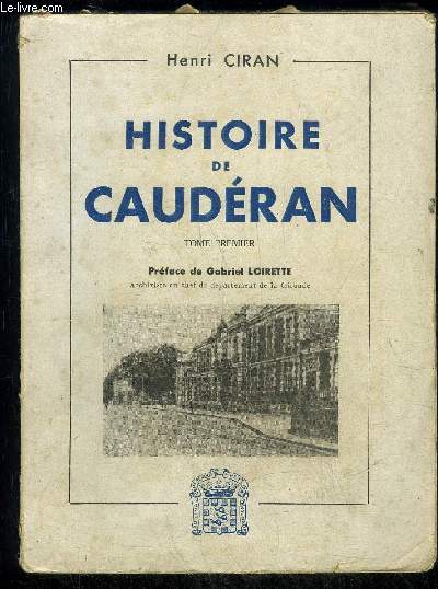 HISTOIRE DE CAUDERAN - TOME PREMIER