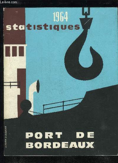 PORT DE BORDEAUX - STATISTIQUES 1964