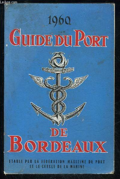 GUIDE DU PORT DE BORDEAUX