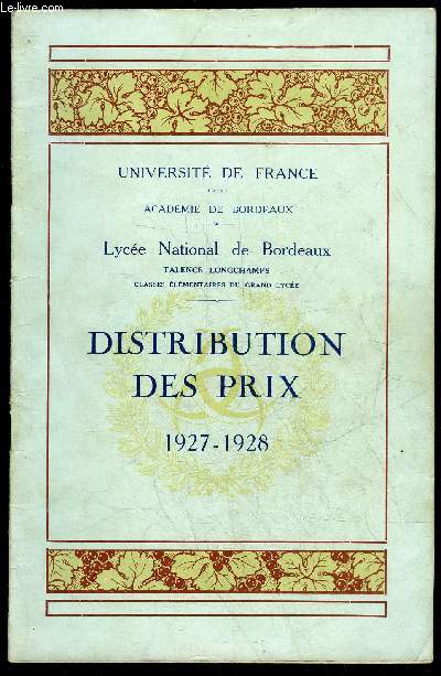 DISTRIBUTION DES PRIX 1927-1928 - LYCEE NATIONAL DE BORDEAUX - LONGCHAMPS TALENCE