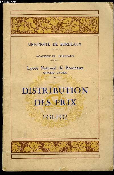 DISTRIBUTION DES PRIX 1931-1932 - LYCEE NATIONAL DE BORDEAUX - GRAND LYCEE
