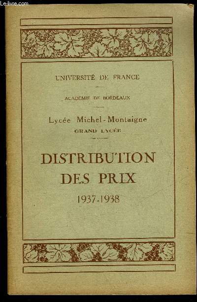 DISTRIBUTION DES PRIX 1937-1938 - LYCEE NATIONAL DE BORDEAUX - GRAND LYCEE
