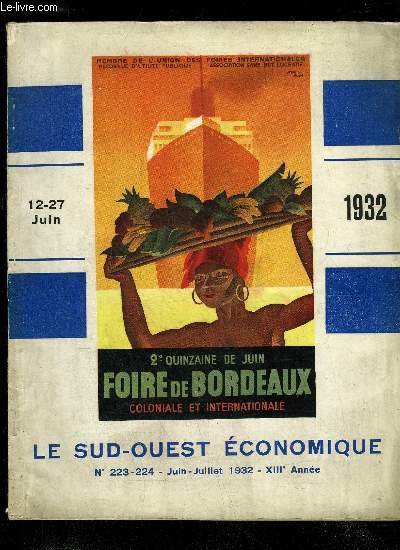 FOIRE DE BORDEAUX INTERNATIONALE ET COLONIALE - LE SUD OUEST ECONOMIQUE N223-224