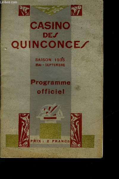 CASINO DES QUINCONCES SAISON 1935 MAI SEPTEMBRE - PROGRAMME OFFICIEL.