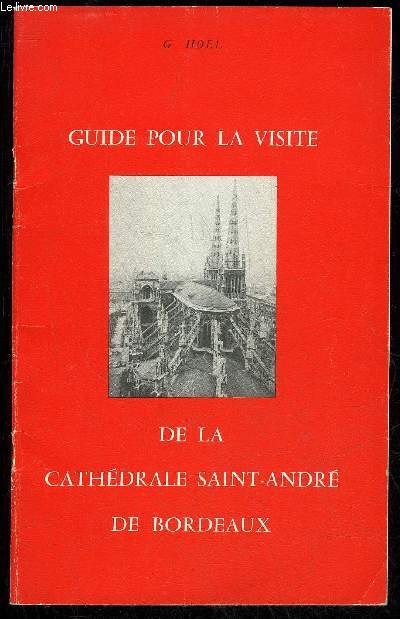 GUIDE POUR LA VISITE DE LA CATHEDRALE SAINT-ANDRE DE BORDEAUX