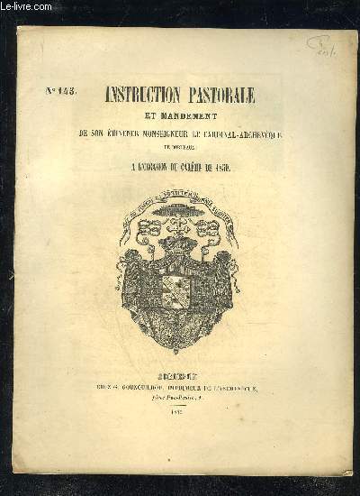 INSTRUCTION PASTORALE ET MANDEMENT DE SON EMINENCE MONSEIGNEUR LE CARDINAL ARCHEVEQUE DE BORDEAUX A L'OCCASION DU CAREME DE 1859 N143.