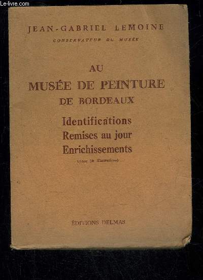 AU MUSEE DE PEINTURE DE BORDEAUX - IDENTIFICATION REMISES AU JOUR ENRICHISSEMENT