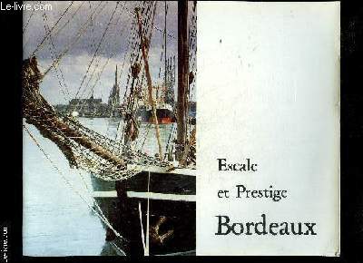 ESCALE ET PRESTIGE BORDEAUX