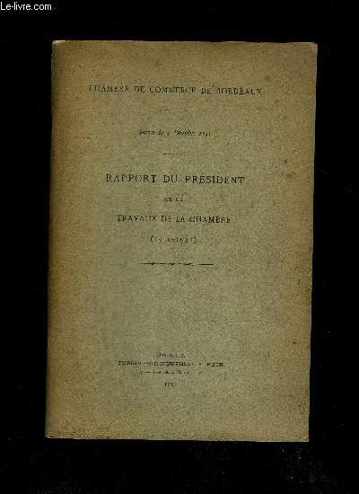 RAPPORT DU PRESIDENT SUR LES TRAVAUX DE LA CHAMBRE (1930-1931)