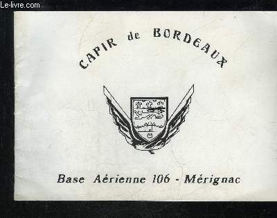 CAPIR DE BORDEAUX - BASE AERIENNE 106 - MERIGNAC