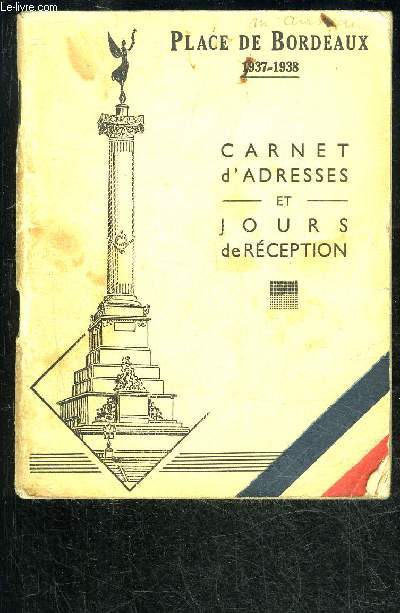 PLACE DE BORDEAUX 1937 1938 - CARNET D'ADRESSES ET JOURS DE RECEPTION