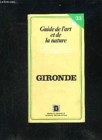 GIRONDE - GUIDE DE L'ART ET DE LA NATURE 33