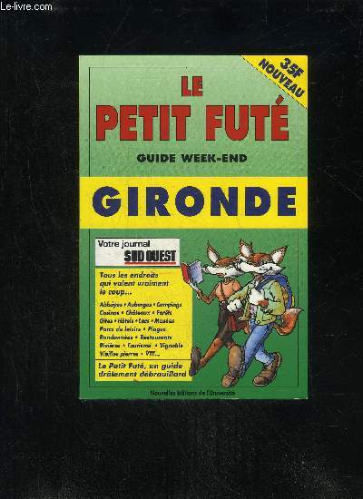 PETIT FUTE GIRONDE - GUIDE WEEK-END 1995