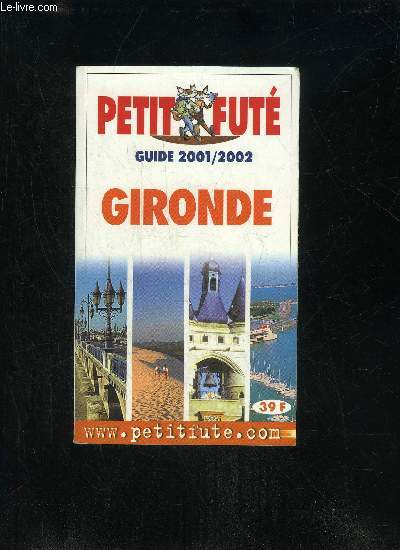 PETIT FUTE GIRONDE - 2001/2002